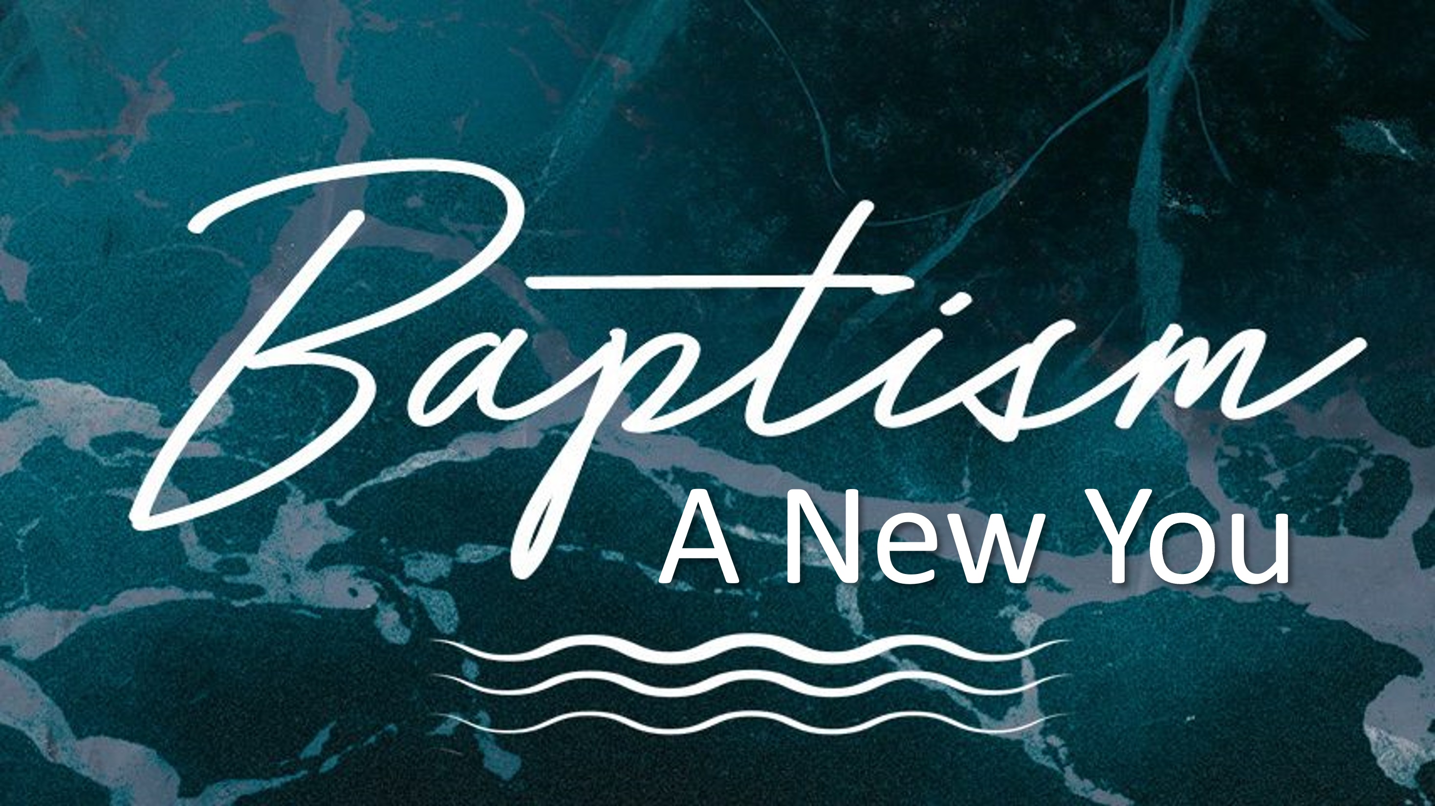 Baptism A New You